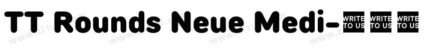 TT Rounds Neue Medi字体转换 TT Rounds Neue Medi字体转换
